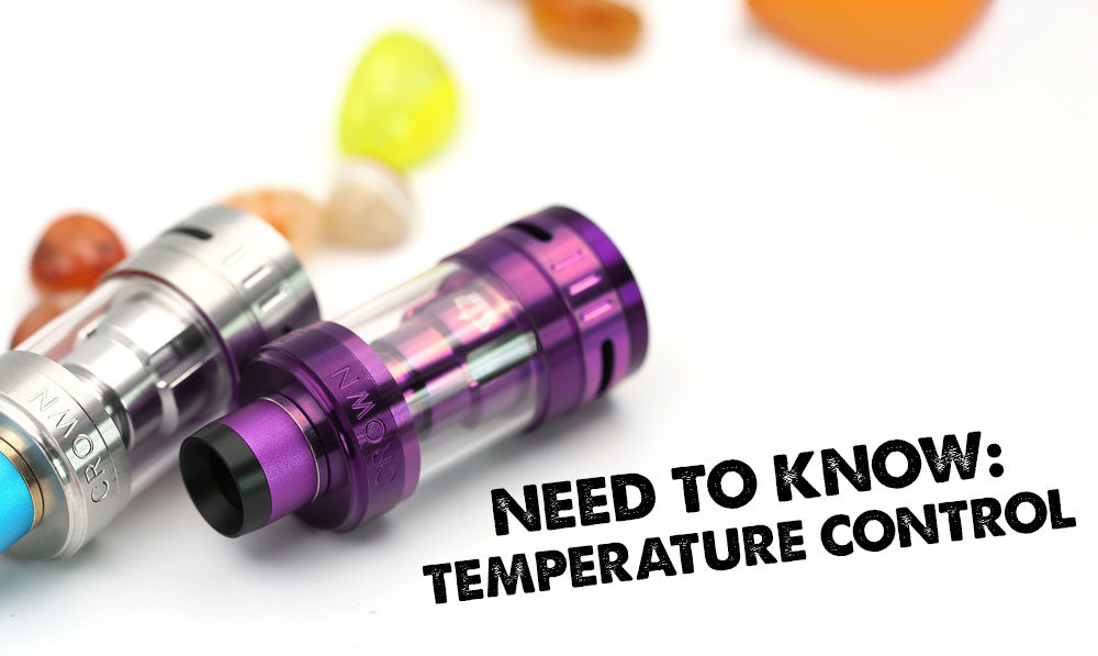 Everything You Need to Know About Temperature Control with vape tanks resting on a white table
