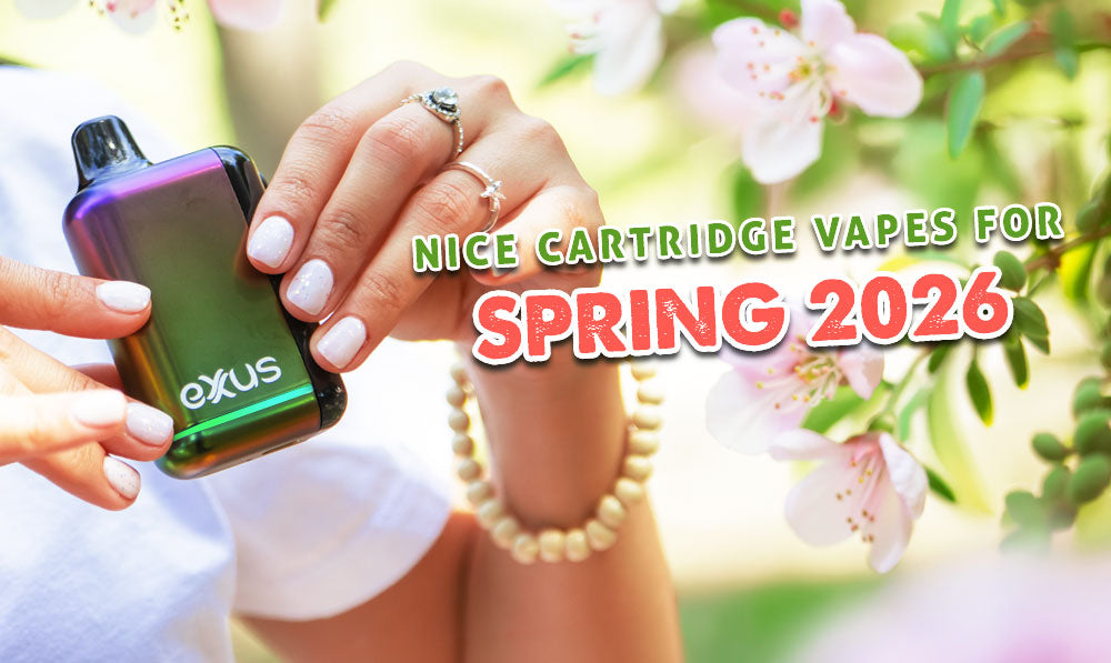 Nice Cartridge Vapes For Spring