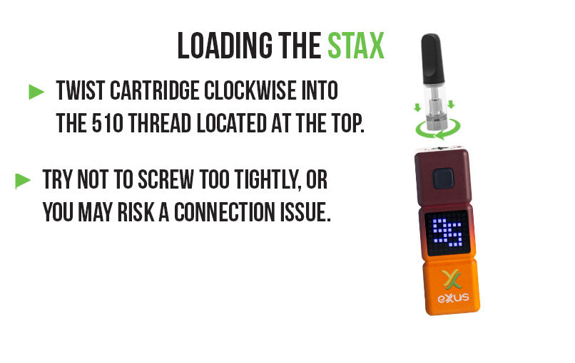 Exxus Stax loading guide: twist the cartridge clockwise into the 510 thread at the top without over tightening
